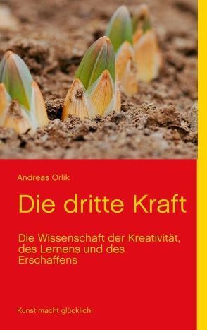 Die dritte Kraft von Orlik,  Andreas