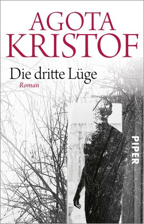 Die dritte Lüge von Kristof,  Agota, Tophoven,  Erika