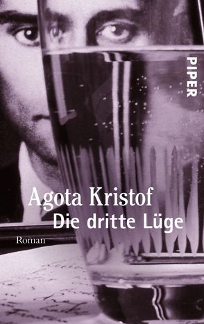 Die dritte Lüge von Kristof,  Agota, Tophoven,  Erika