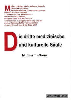 Die dritte medizinische und kulturelle Säule von Emami-Nouri,  Mohammed