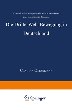 Die Dritte-Welt-Bewegung in Deutschland von Olejniczak,  Claudia