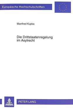 Die Drittstaatenregelung im Asylrecht von Kupka,  Manfred