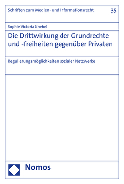 Die Drittwirkung der Grundrechte und -freiheiten gegenüber Privaten von Knebel,  Sophie Victoria