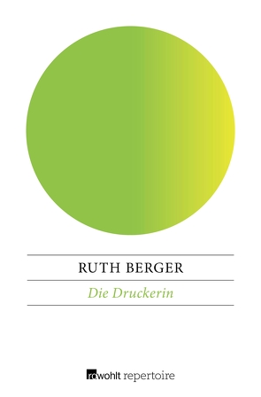 Die Druckerin von Berger,  Ruth