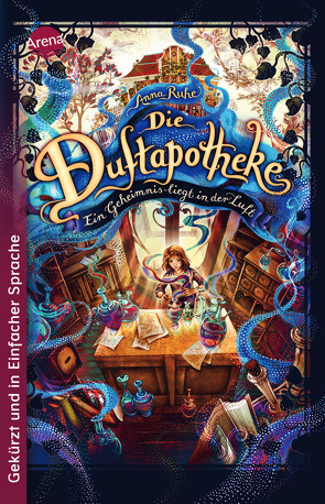 Die Duftapotheke (1). Ein Geheimnis liegt in der Luft von Carls,  Claudia, Ruhe,  Anna