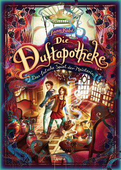 Die Duftapotheke (3). Das falsche Spiel der Meisterin von Carls,  Claudia, Ruhe,  Anna