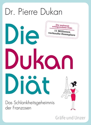 Die Dukan Diät von Dukan,  Dr. Pierre