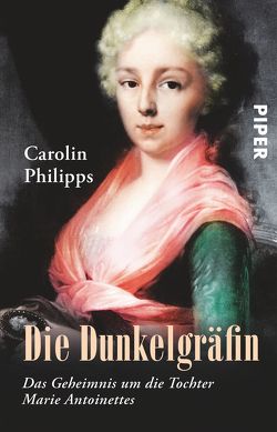 Die Dunkelgräfin von Philipps,  Carolin