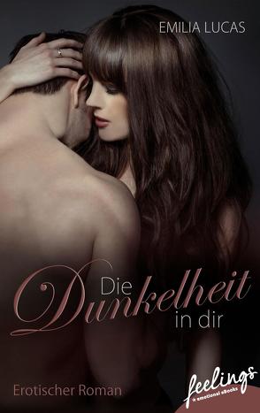 Die Dunkelheit in Dir von Lucas,  Emilia