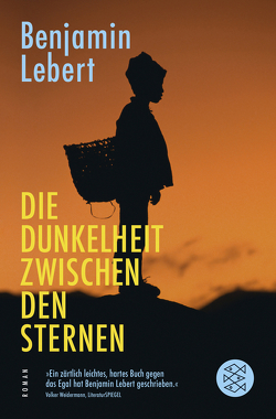 Die Dunkelheit zwischen den Sternen von Lebert,  Benjamin