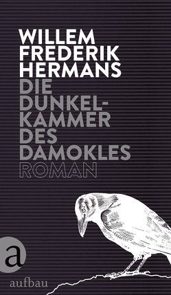 Die Dunkelkammer des Damokles von Hermans,  Willem Frederik, Hüsmert,  Waltraud, Noteboom,  Cees