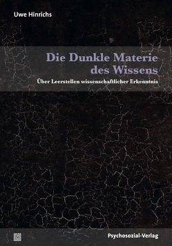 Die Dunkle Materie des Wissens von Hinrichs,  Uwe