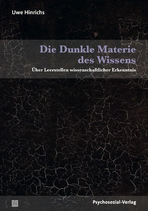 Die Dunkle Materie des Wissens von Hinrichs,  Uwe