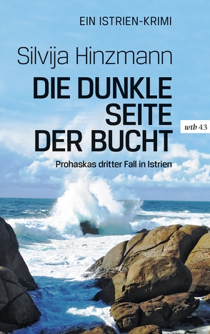 Die dunkle Seite der Bucht von Hinzmann,  Silvija