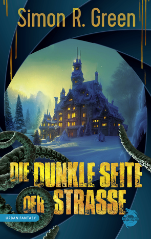 Die dunkle Seite der Straße von Green,  Simon R.