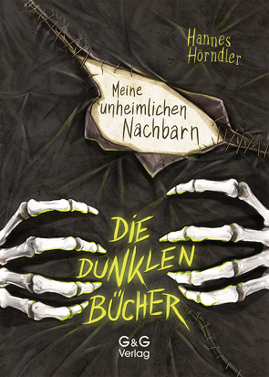 Die dunklen Bücher – Meine unheimlichen Nachbarn von Grubing,  Timo, Hörndler,  Hannes