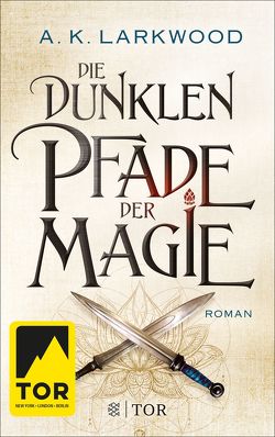 Die dunklen Pfade der Magie von Larkwood,  A. K., Riffel,  Sara