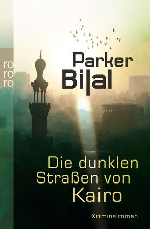 Die dunklen Straßen von Kairo von Bilal,  Parker, Fell,  Karolina