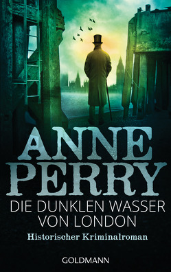 Die dunklen Wasser von London von Perry,  Anne, Pfaffinger,  Peter