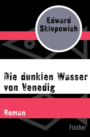 Die dunklen Wasser von Venedig von Rupprecht,  Uta, Sklepowich,  Edward