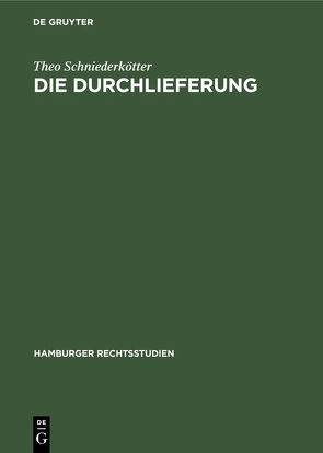 Die Durchlieferung von Schniederkötter,  Theo