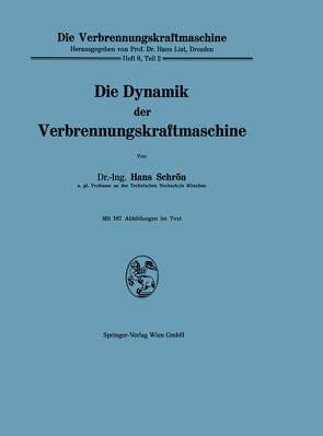 Die Dynamik der Verbrennungskraftmaschine von Schron,  Hans