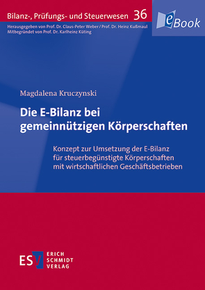 Die E-Bilanz bei gemeinnützigen Körperschaften von Kruczynski,  Magdalena