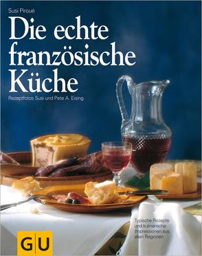 Die echte französische Küche von Piroué,  Susi