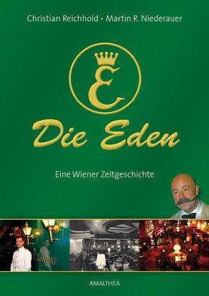 Die Eden von Niederauer,  Martin R., Reichhold,  Christian