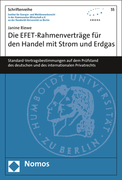 Die EFET-Rahmenverträge für den Handel mit Strom und Erdgas von Riewe,  Janine