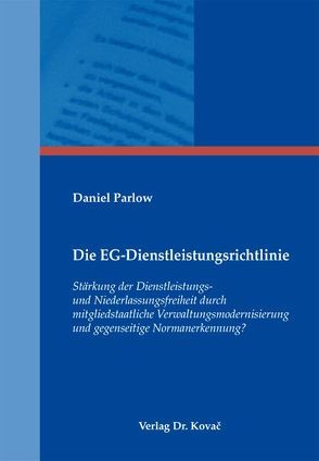 Die EG-Dienstleistungsrichtlinie von Parlow,  Daniel