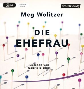 Die Ehefrau von Blum,  Gabriele, Kleiner,  Stephan, Wolitzer,  Meg