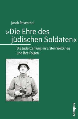 Die Ehre des jüdischen Soldaten von Rosenthal,  Jacob