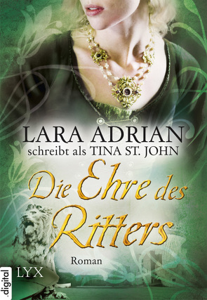 Die Ehre des Ritters von Adrian,  Lara, Wieja,  Corinna