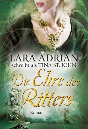 Die Ehre des Ritters von Adrian,  Lara, Wieja,  Corinna