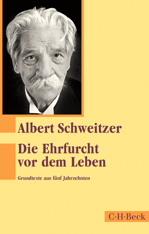 Die Ehrfurcht vor dem Leben von Bähr,  Hans Walter, Schweitzer,  Albert