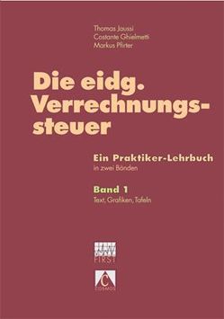 Die eidgenössische Verrechnungssteuer. Ein Praktiker-Lehrbuch von Ghielmetti,  Costante, Jaussi,  Thomas, Pfirter,  Markus