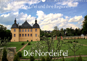 Die Eifel und ihre Regionen – Die Nordeifel (Wandkalender 2021 DIN A3 quer) von Klatt,  Arno