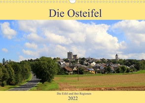 Die Eifel und ihre Regionen – Die Osteifel (Wandkalender 2022 DIN A3 quer) von Klatt,  Arno