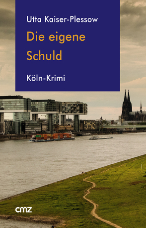 Die eigene Schuld von Kaiser-Plessow,  Utta