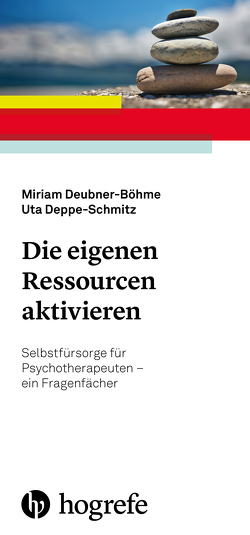 Die eigenen Ressourcen aktivieren von Deppe-Schmitz,  Uta, Deubner-Böhme,  Miriam