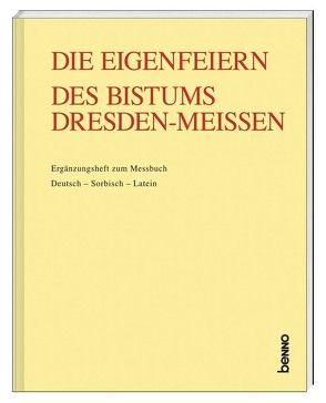 Die Eigenfeiern des Bistums Dresden-Meißen