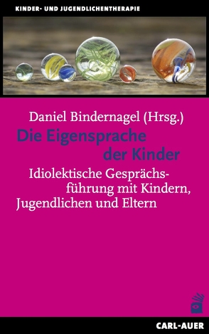 Die Eigensprache der Kinder von Bindernagel,  Daniel