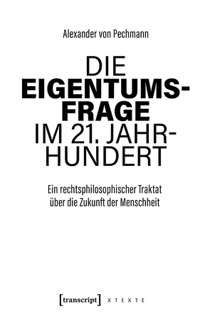 Die Eigentumsfrage im 21. Jahrhundert von von Pechmann,  Alexander