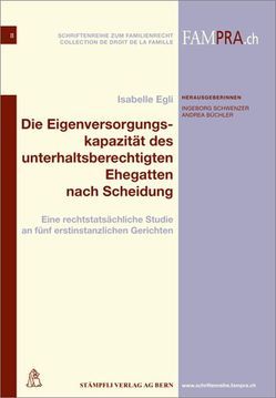 Die Eigenversorgungskapazität des unterhaltsberechtigten Ehegatten nach Scheidung von Egli,  Isabelle