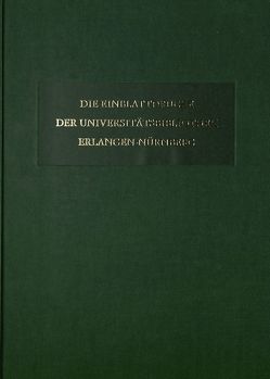 Die Einblattdrucke der Universitätsbibliothek Erlangen-Nürnberg von Hofmann-Randall,  Christina