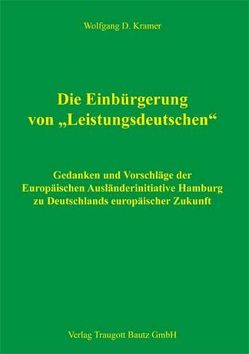 Die Einbürgerung von „Leistungsdeutschen“ von Kramer,  Wolfgang D.