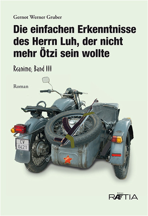 Die einfachen Erkenntnisse des Herrn Luh, der nicht mehr Ötzi sein wollte von Gruber,  Gernot Werner