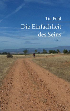 Die Einfachheit des Seins von Pohl,  Tin