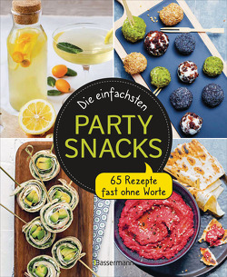 Die einfachsten Partysnacks von Austruy,  Anna